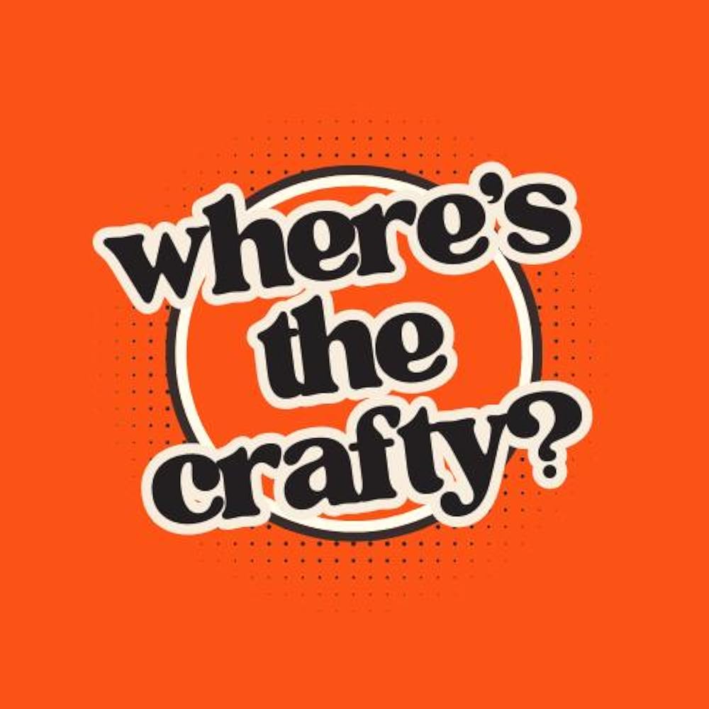 Where's the Crafty?